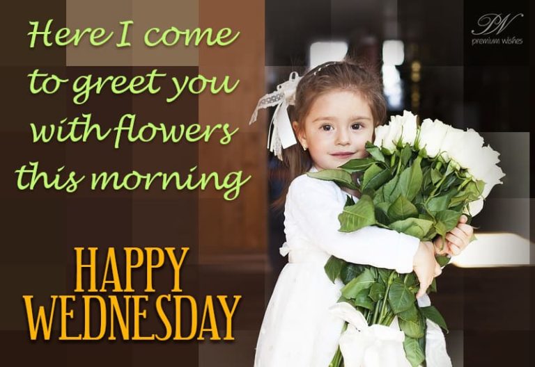 Here I come to greet you with flowers this morning – Happy Wednesday