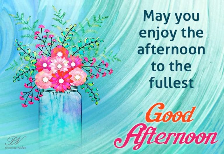 Good Afternoon Wishes