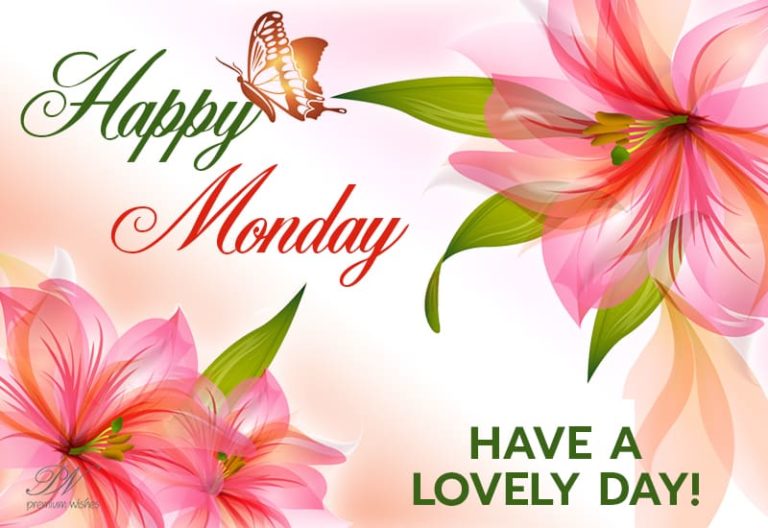 Happy Monday – Enjoy the week!