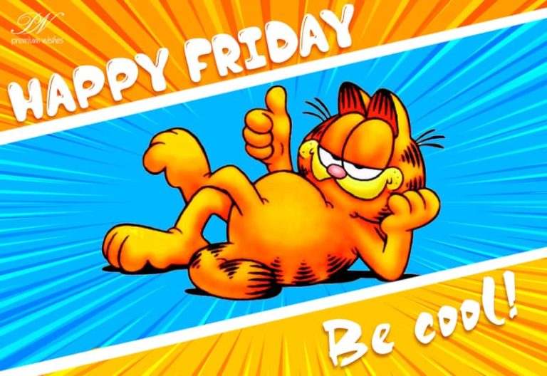 Happy Friday – Remain and Be Cool