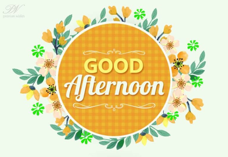 Good Afternoon Wishes
