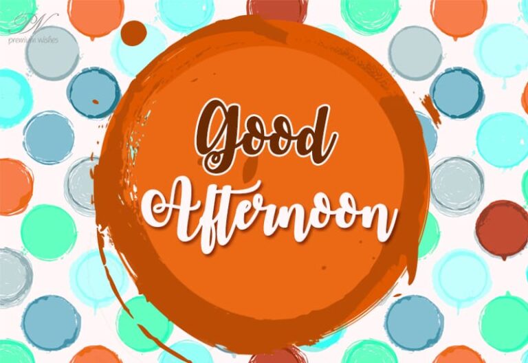 Good Afternoon Wishes