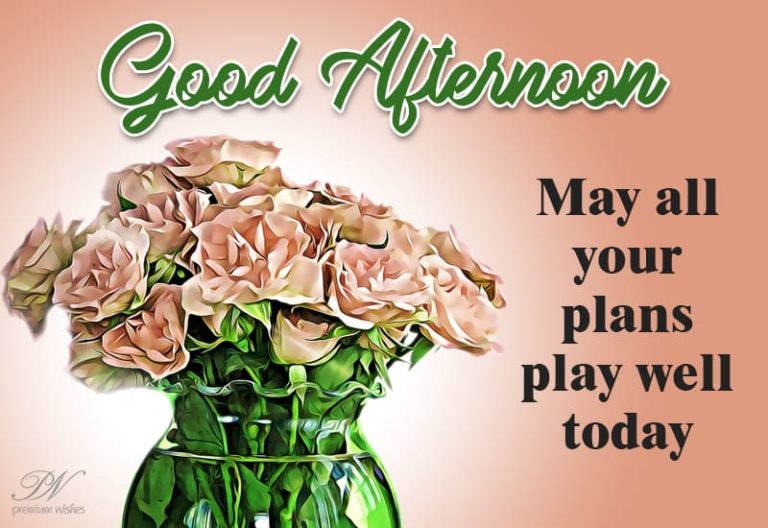 Good Afternoon Wishes
