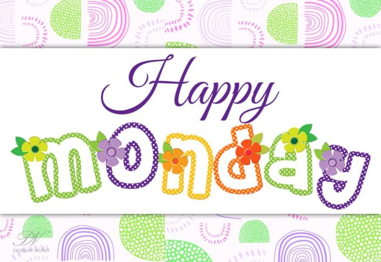Happy Monday – Have a fantastic week ahead! Happy Monday – Have a fantastic week ahead!