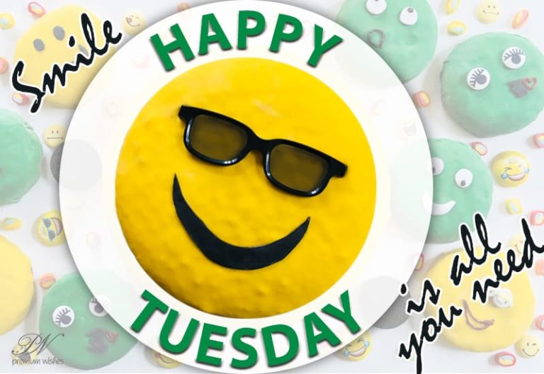 Happy Tuesday – Smile is all you need