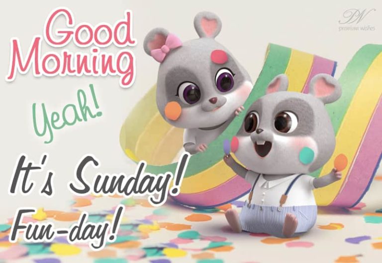 Happy Sunday – Enjoy! It’s fun-day! Happy Sunday – Enjoy! It’s fun-day!