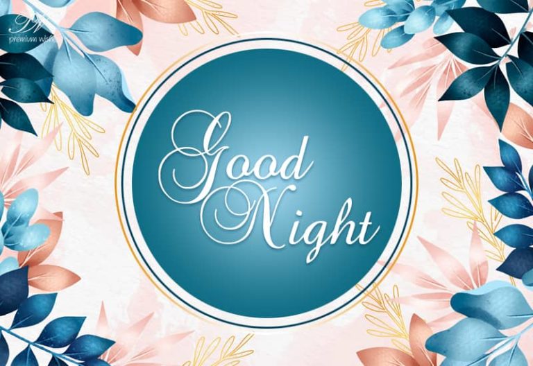 Good Night – Stay safe and be positive Good Night – Stay safe and be positive