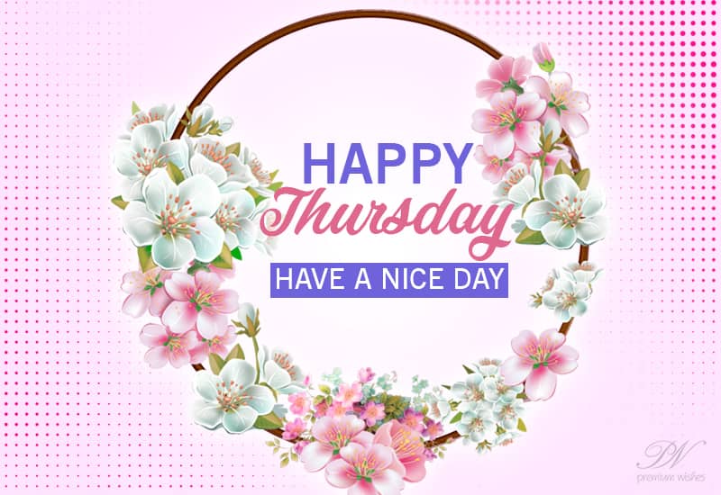 Happy Thursday Morning: Greetings and Blessings Good Morning, Happy Thursday!