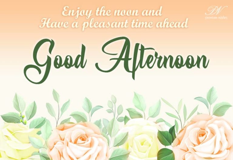 Good Afternoon Wishes