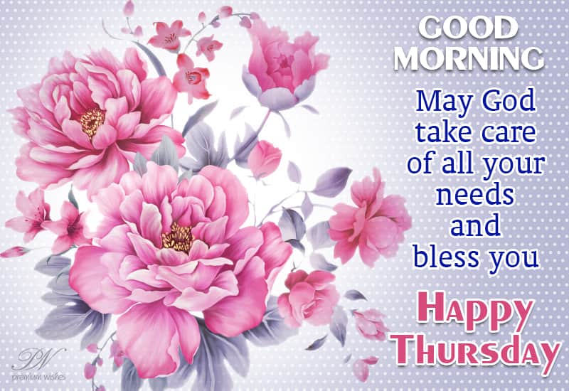 Happy Thursday Morning: Greetings and Blessings Good Morning, Happy Thursday!