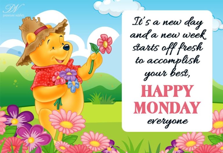 Happy Monday – Start The Week Afresh To Accomplish Your Best
