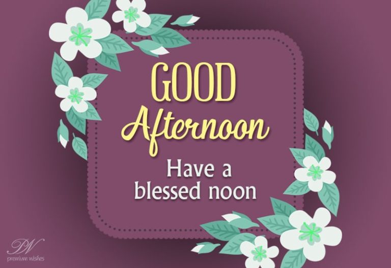 Good Afternoon Wishes