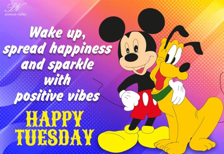 Wake up, spread happiness and sparkle with positive vibes – Good Morning – Happy Tuesday Wake up, spread happiness and sparkle with positive vibes – Good Morning – Happy Tuesday