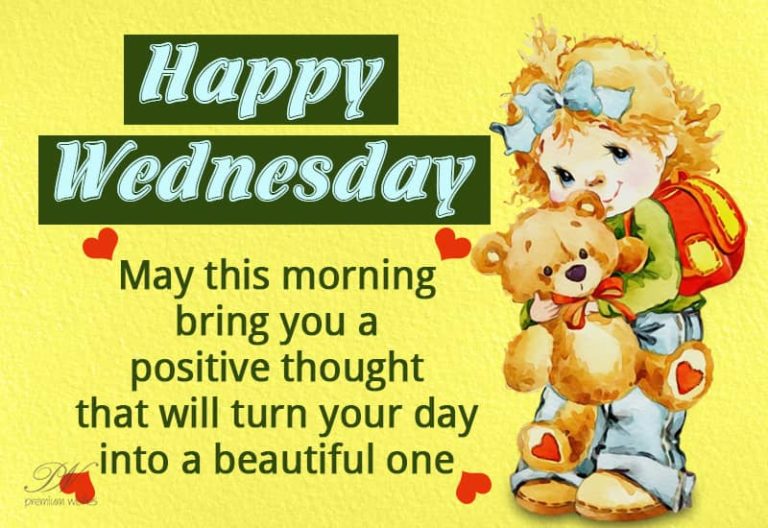 Happy Wednesday – May This Morning Give You Positive Thoughts Happy Wednesday – May This Morning Give You Positive Thoughts