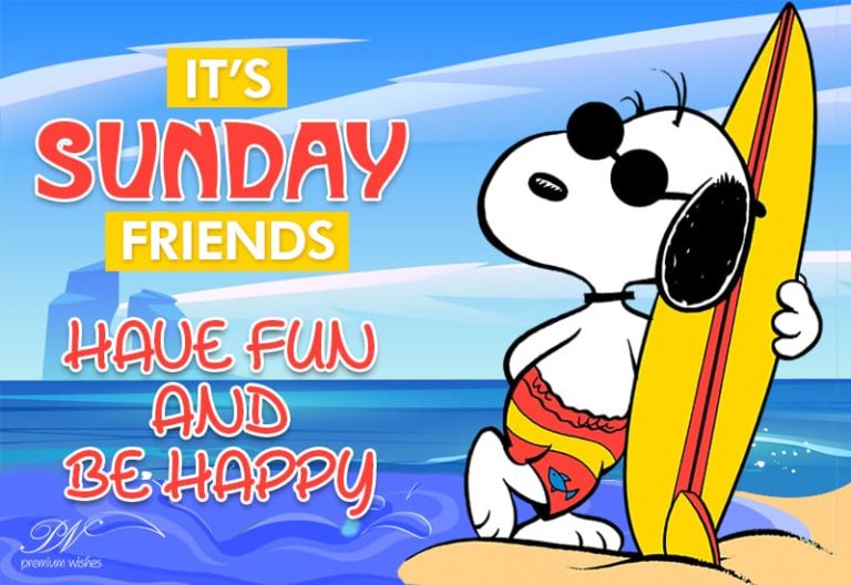 Happy Sunday – Have fun and be happy – Good Morning Happy Sunday – Have fun and be happy – Good Morning