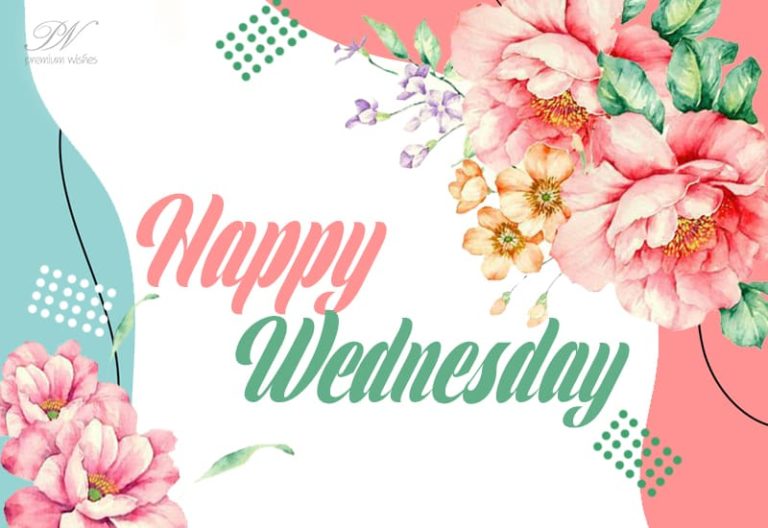 Happy Wednesday Friends – Enjoy The Flowers