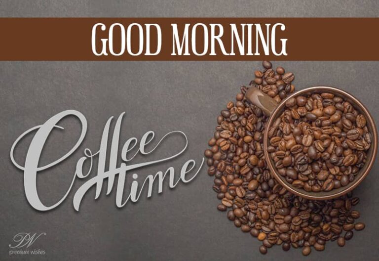 Good Morning Coffee Time