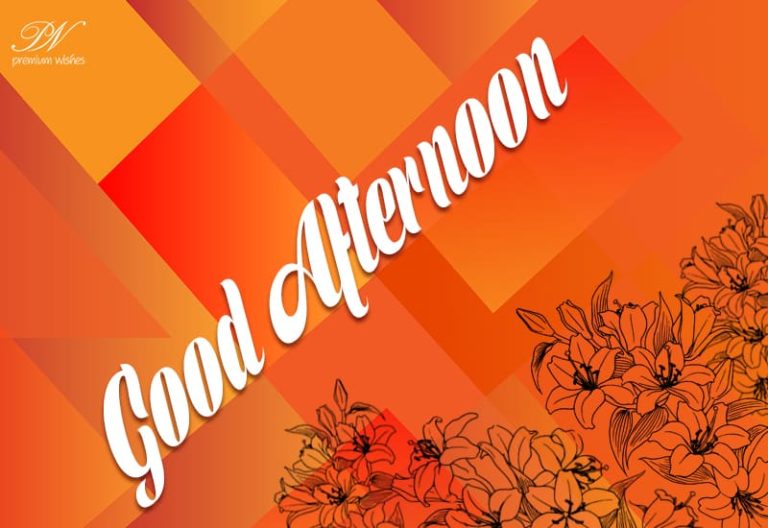 Good Afternoon Wishes