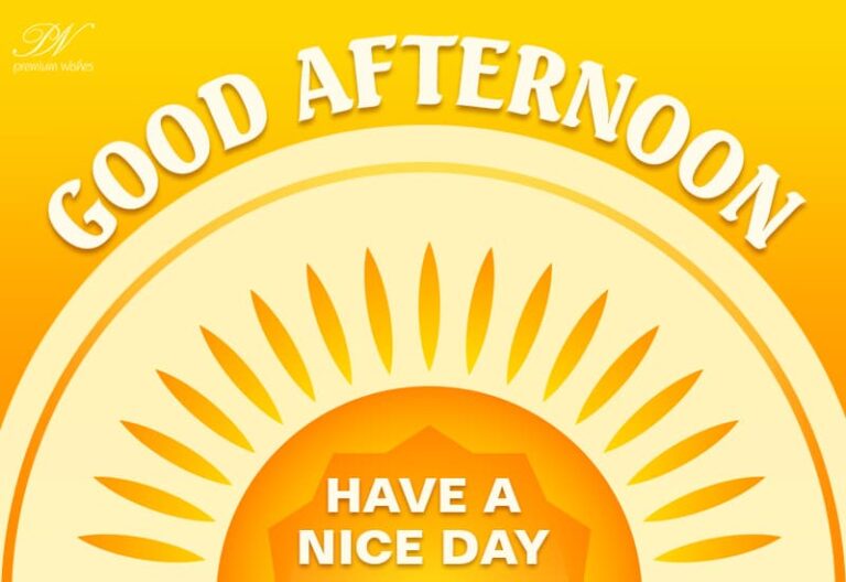 Good Afternoon Wishes