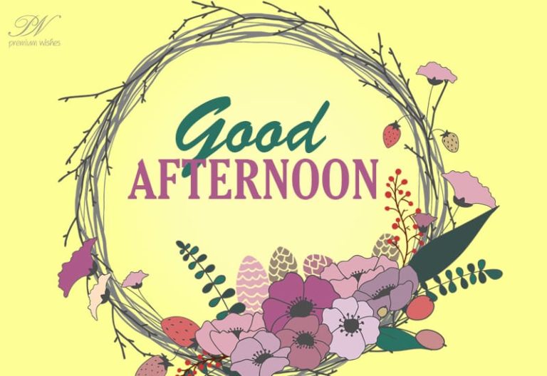 Good Afternoon Wishes