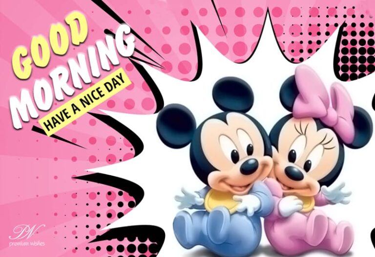 Good Morning Have a nice day and enjoy yourselves