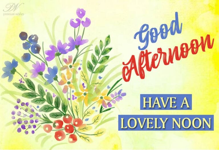 Good Afternoon Wishes