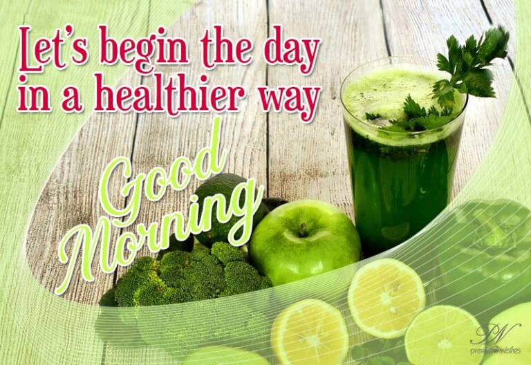 Let us being the day in a healthier way – Good Morning