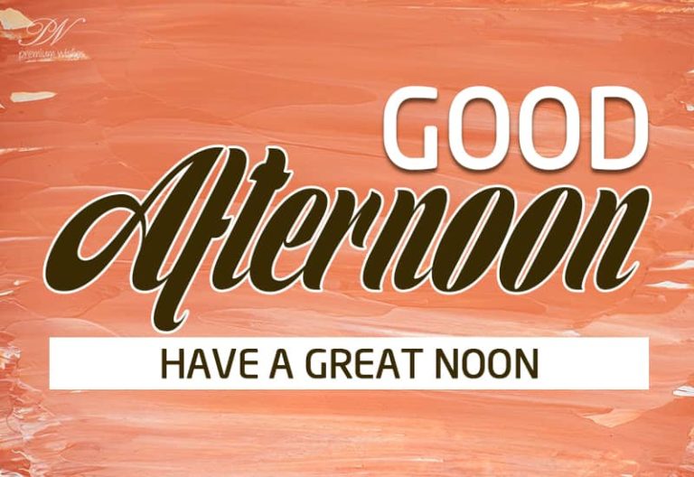 Good Afternoon Wishes