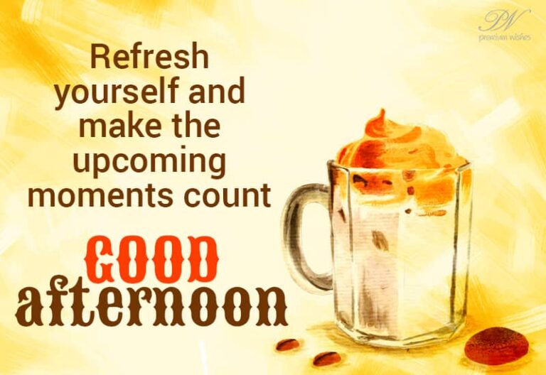 Good Afternoon Wishes