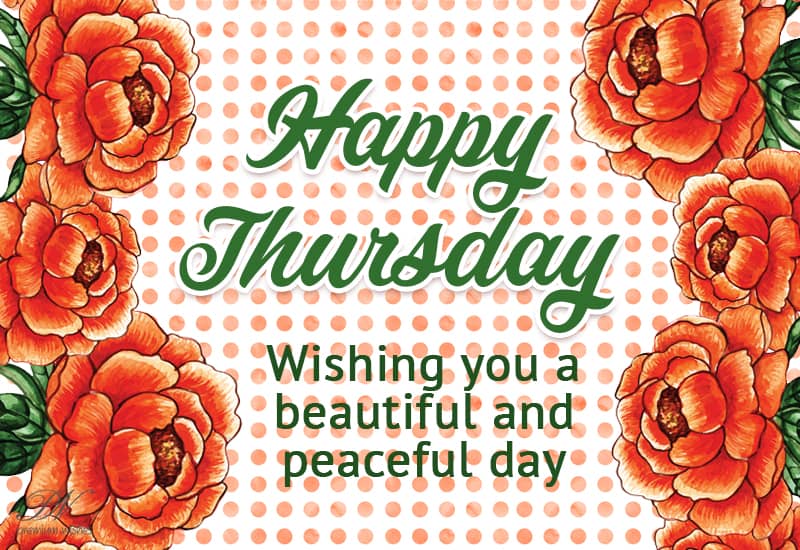 Happy Thursday Morning: Greetings and Blessings Good Morning, Happy Thursday!