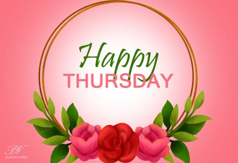 Happy Thursday – Have a great and fulfilling day ahead Happy Thursday – Have a great and fulfilling day ahead
