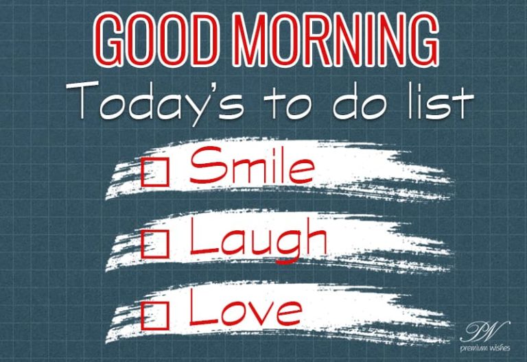 Smile Laugh Love – Good Morning Smile Laugh Love – Good Morning