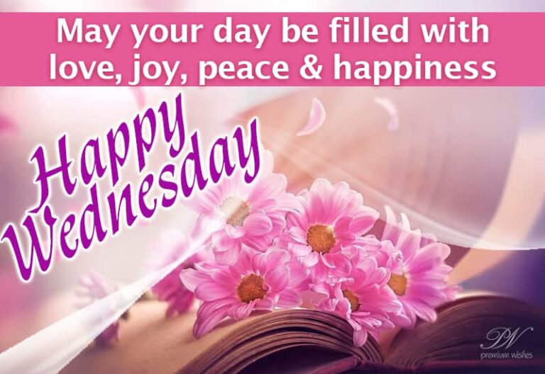 May you day be filled with love, joy, peace and happiness May you day be filled with love, joy, peace and happiness