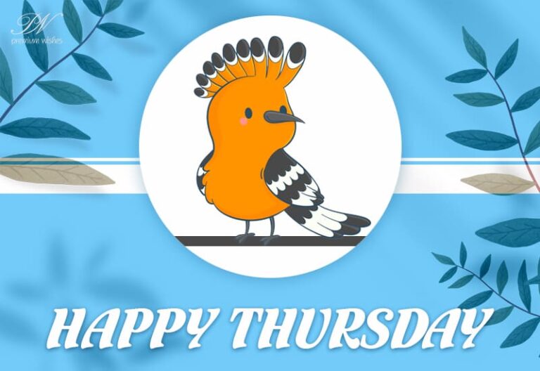 Happy Thursday – Hear The Birds Chirping Welcoming You To A New Day With Opportunities