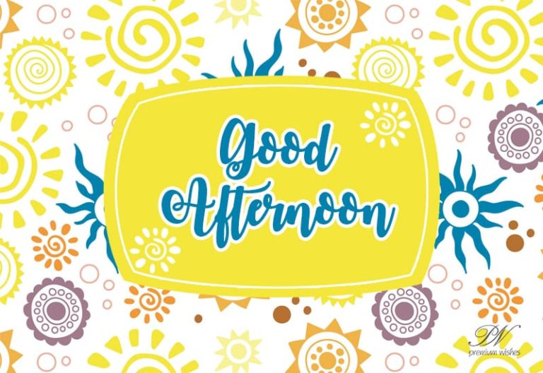 Good Afternoon Wishes