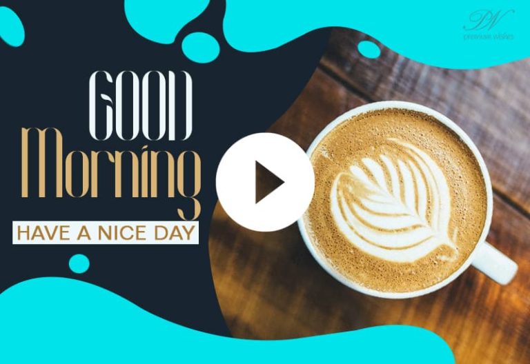 Good Morning Coffee Greetings Status Video Good Morning Coffee Greetings Status Video