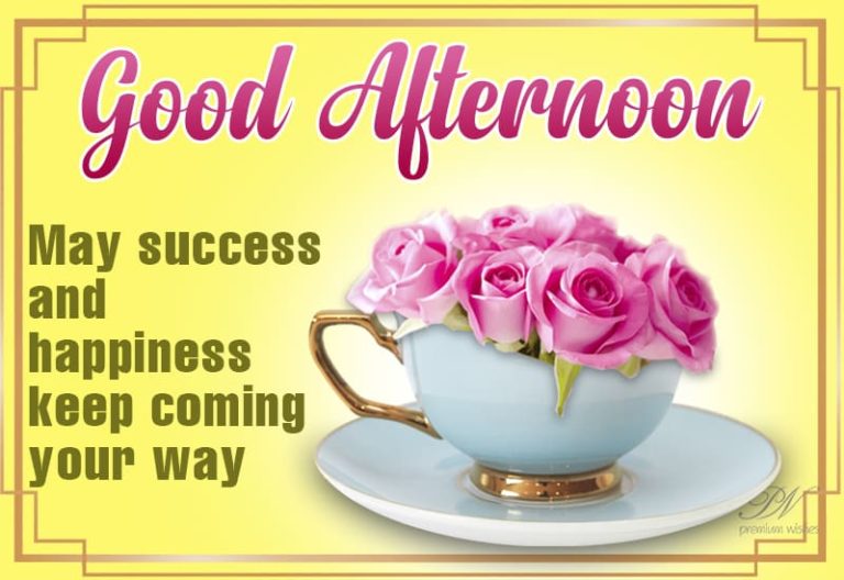 Good Afternoon Wishes