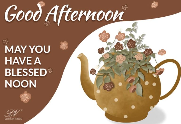Good Afternoon Wishes