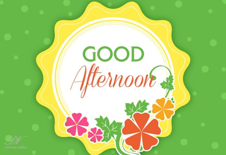 Good Afternoon Wishes