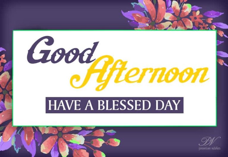 Good Afternoon Wishes