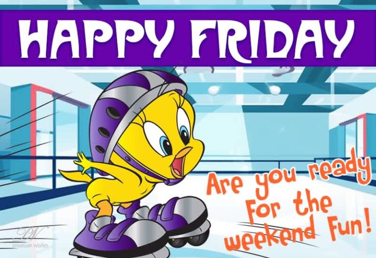 Happy Friday – Are you ready for the weekend fun?