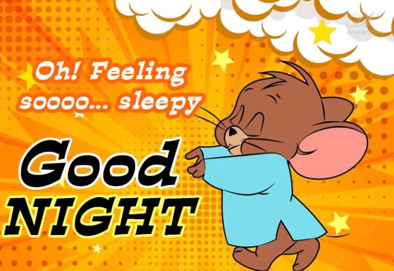 Good Night – Feeling soooo …. sleepy