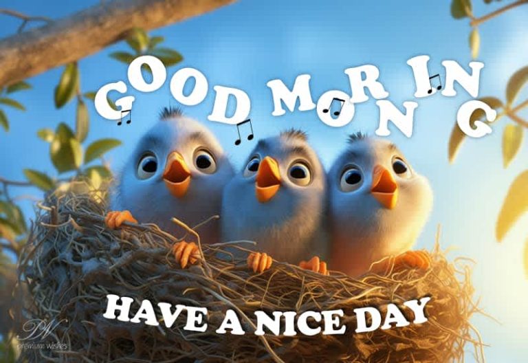 Good Morning – Have a nice day amongst friends