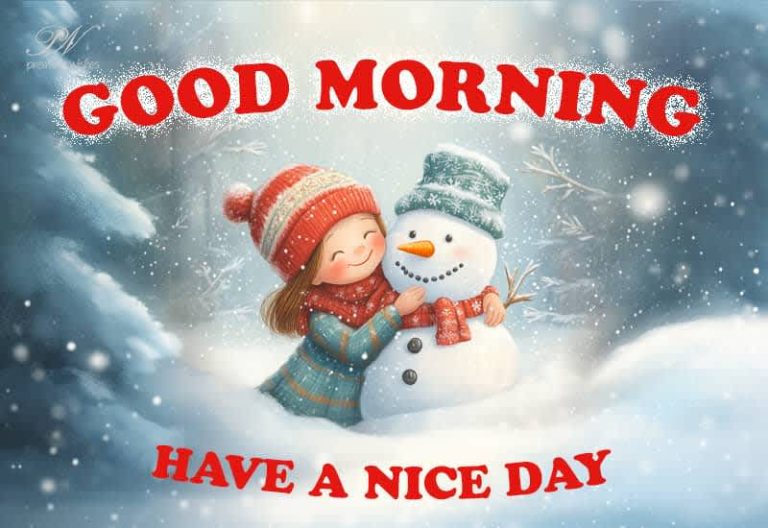 Good Morning – Have a nice day – prepare to spend your holidays happily