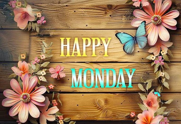Happy Monday – Have a great week ahead and enjoy it