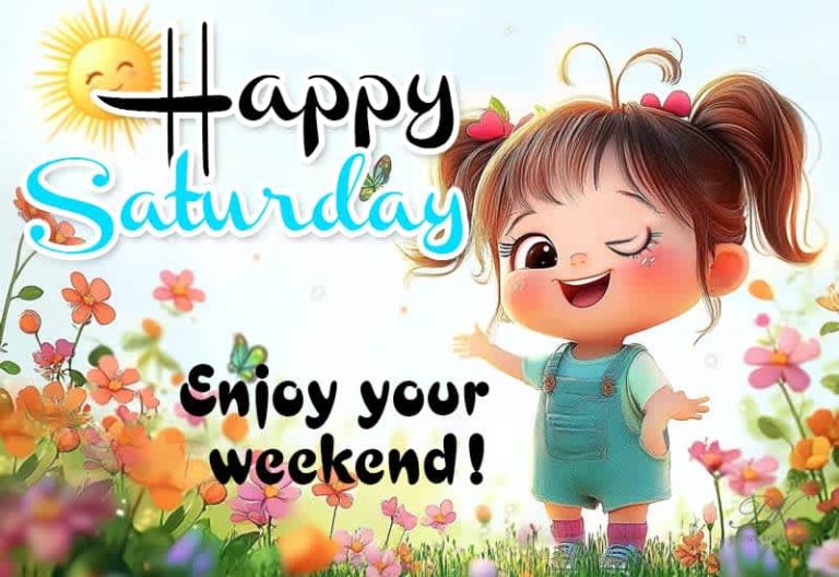 Happy Saturday Friends – Enjoy your weekend – Smile and Be Happy