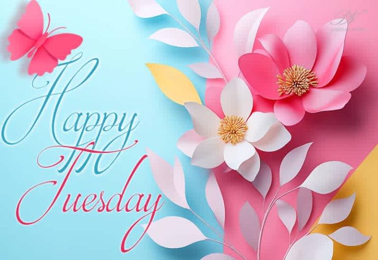 Happy Tuesday – Good Morning – Have a brilliant morning and good day