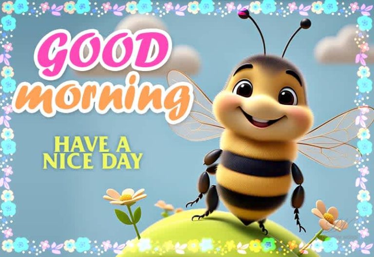 Good Morning – Have a nice day and conquer it