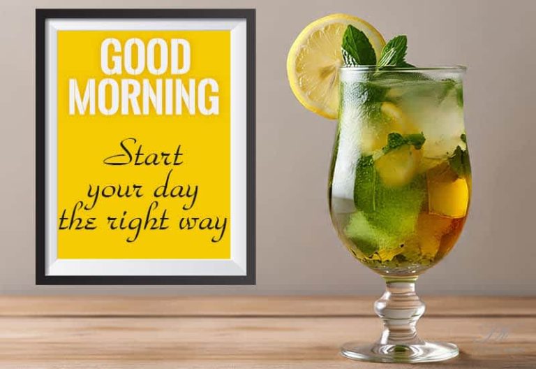 Good Morning – Start your day the right way